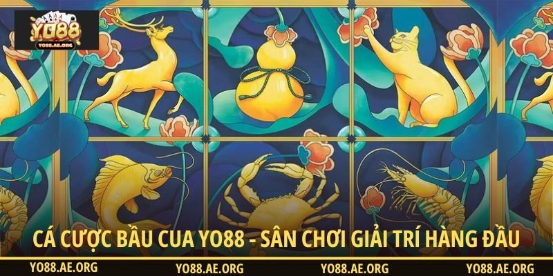 Cá cược bầu cua Yo88 - sân chơi giải trí hàng đầu